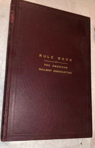 Rare 1905 American Rule Book Of The American Railway Association Train