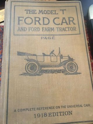 Model T Ford And Farm Tractor Complete Reference Book 1918 Edition War Service