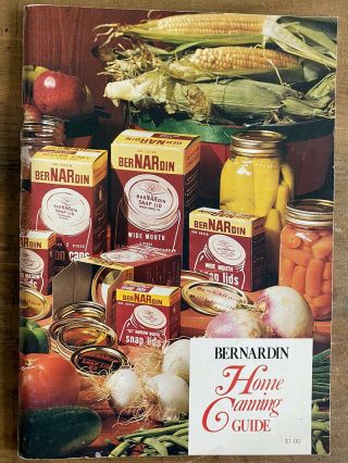 " Home Canning Guide " Bernardin Paperback 1975 Vintage Color Photos Fruits,  Jams, .