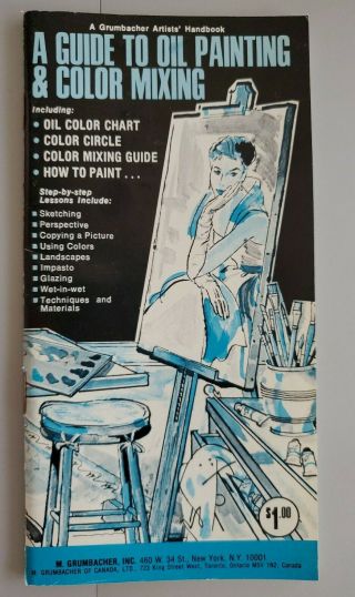 Guide To Oil Painting & Color Mixing 1977 Vintage Grumbacher Artists Handbook