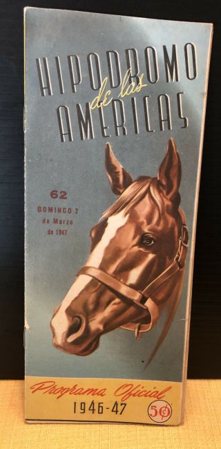 Vintage 1946 - 47 Horse Racing Hipodromo De Las America’s Program Mexico