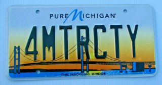 Mackinac Bridge Graphic Vanity License Plate " 4 Mtr City " Motor City Detroit