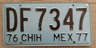 1976 1977 76 77 Mexico Mex Chih Chihuahua License Plate Tag Df7347