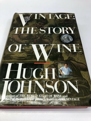 Vintage: The Story Of Wine By Hugh Johnson 1989