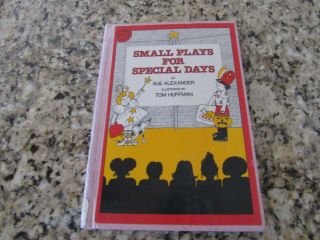 Small Plays For Special Days - Sue Alexander - 1979 - Vintage Children 