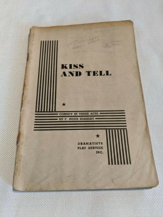 Kiss And Tell Vintage Dramatist Play Booklet 1943 Dramatists Play Service