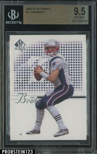 2002 Sp Authentic 1 Tom Brady England Patriots Bgs 9.  5