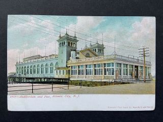 Auditorium And Pier,  Atlantic City Nj,  Vintage Ud Postcard Unposted C1905
