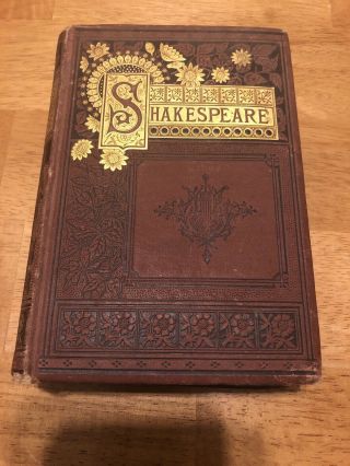 Late 1800’s Vintage Antique Shakespeare Hardcover Book