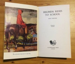 Mary Gervaise Belinda Rides To School 1st First Edition Vintage Horse Pony Book