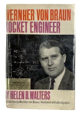 Wernher Von Braun: Rocket Engineer By Helen B.  Walters Vintage (hardback)