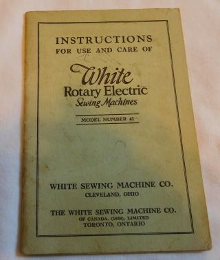 Vintage Instructions Use And Care White Rotary Electric Sewing Machine Model 41