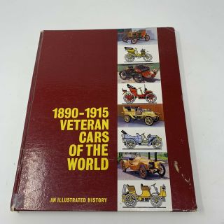 1890 - 1915 Veteran Cars Of The World An Illustrated History Hardback 1967