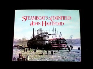 Steamboat In A Cornfield By John Hartford The Virginia 1910 Willow Grove Wv