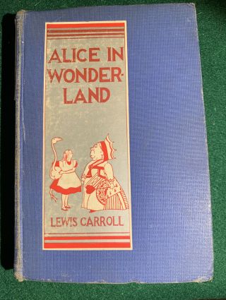 Vintage Alice In Wonderland & Through The Looking Glass Grosset Dunlap Hardcover