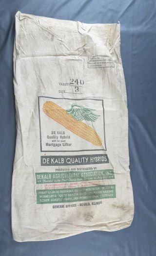 Vintage Dekalb Quality Corn Hybrid Seed Cloth Sack No.  240 Mortgage Lifter Bag - B