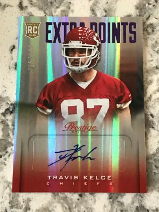 2013 Prestige Travis Kelce Rookie Rc Auto Extra Points 25/100 Kansas City Chiefs