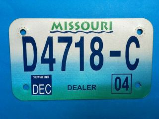 2004 Missouri Motorcycle Dealer License Plate D4718 - C