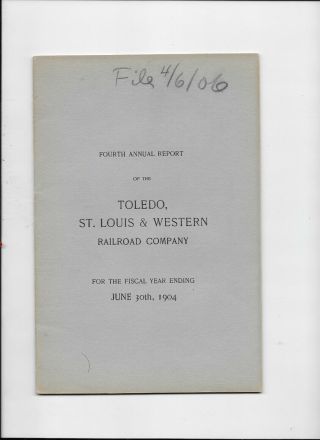 1904 Toledo St Louis & Western Railroad Company Fourth Annual Report