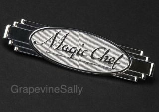 Vintage Stove Parts Magic Chef Stove Range Chromed Logo Emblem