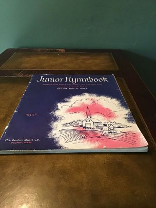 Vintage Sheet Music Junior Hymnbook Piano Arranged By Rachel Beatty Kahl 1957