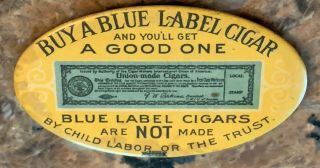 Antique Blue Label Union - Made Cigar Makers Advertising Celluloid Pocket Mirror