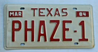 1984 Texas Vanity Auto License Plate " Phaze 1 " Phase One Tx 84