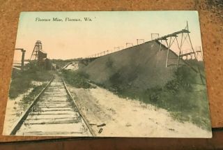 Vintage Florence Mine,  Florence,  Wisconsin Post Card 1915 One Cent Stamp Affixed