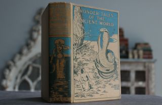 Rare Antique Old Book Fairy Tales Of The Ancient World 1933 Illustrated Egypt