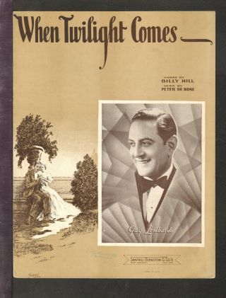 When Twilight Comes Hill/de Rose 1938 Guy Lombardo Vintage Sheet Music