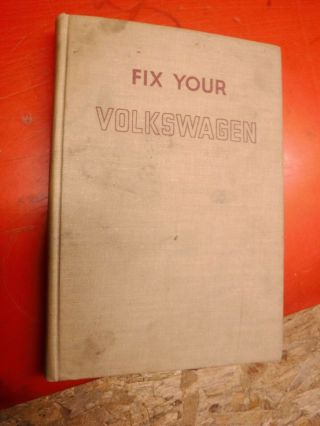 1954 - 1964 Fix Your Volkswagen Vintage Owners Repair And Maintenance Handbook