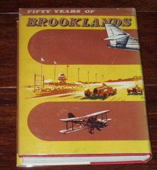 FIFTY YEARS OF BROOKLANDS by Charles Gardner - 1956 Hardbound 1st Edition w DJ 3