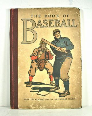 1911 Collier & Sons " The Big Book Of Baseball "