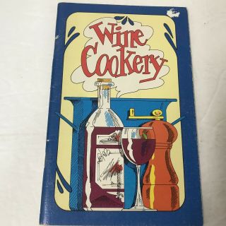 Wine Cookery Vintage 1969 Potpourri Press Cookbook Irena Chalmers
