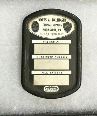 Virginville,  Pa Vintage Oil Change Service Reminder Badge Balthaser Gen.  Repairs