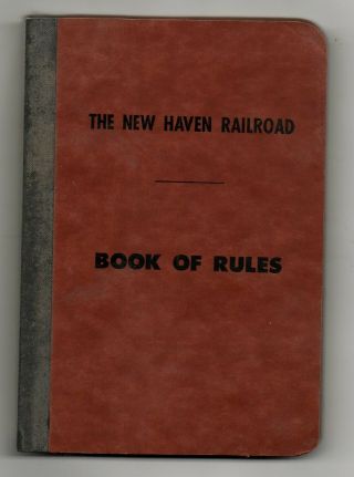 Haven Railroad Book Of Rules 1956