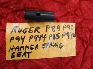 Ruger P - 85 P89 P90 P91 P94 P944 Hammer Spring Seat Factory