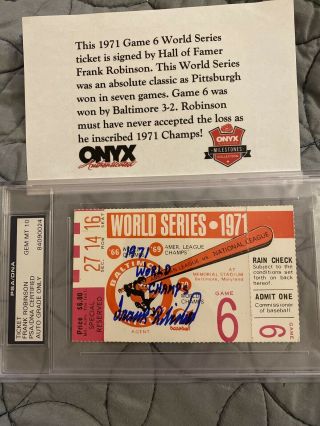 1971 Baltimore Orioles World Series Ticket Stub Game 6 Frank Robison Auto Psa10