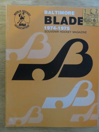 Wha Baltimore Blades Vs Cleveland Crusaders February 6,  1975 Program W/ Ticket
