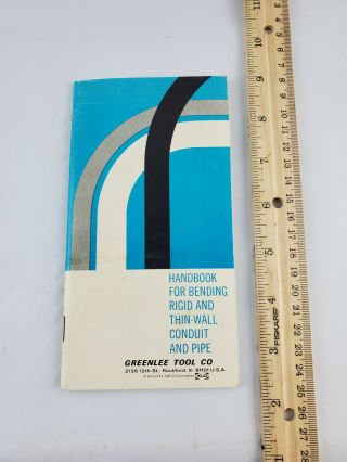 Vintage Greenlee Tool Company Handbook For Bending Thin Wall & Rigid Conduit