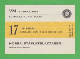 1958 Fifa World Cup Ticket 17 1/8 Finals Sweden Vs Wales June 15th