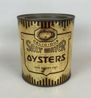 Antique 1 Quart Salt Water Oyster Advertising Tin Can
