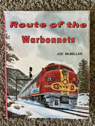 Route Of The Warbonnets Santa Fe Railroad Train Book Mcmillan Hc Hardcover