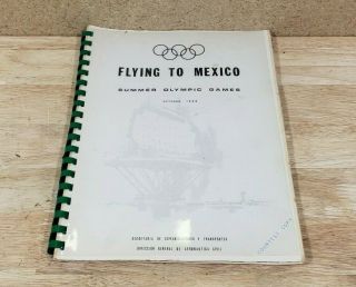 Flying To Mexico Guide 1968 Summer Olympics Xix Mexico City Olympic Games Flight