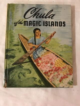 Vintage 1948 Chula Of The Magic Islands By Alida Sims Malkus - Mexico