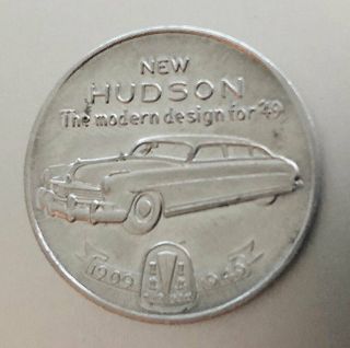 Vintage 1949 Hudson Motor Car 40th Yr.  Promotional Advertising Token Or Coin