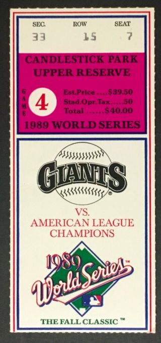 1989 World Series Baseball Ticket Game 4 Earthquake Candlestick Park Giants