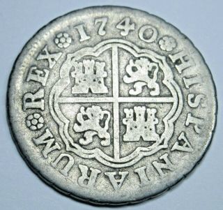 1740 Spanish Silver 1 Reales Old Antique 1700 