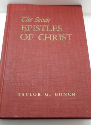 Vintage " The Seven Epistles Of Christ " Book By Taylor G.  Bunch Adventist 1947
