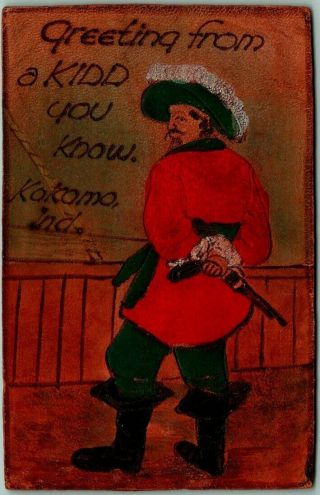 Vintage 1908 Pirate / Comic Leather Postcard " Greeting From A Kidd You Know "